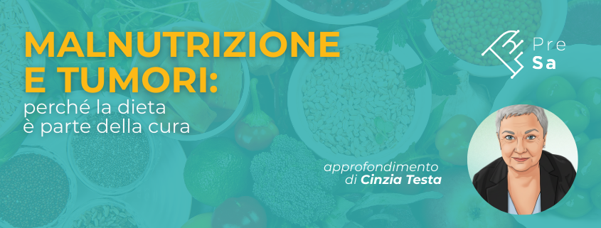 malnutrizione e tumori: perché la dieta è parte della cura