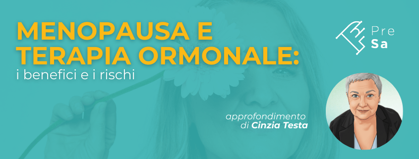menopausa e terapia ormonale: i benefici e i rischi